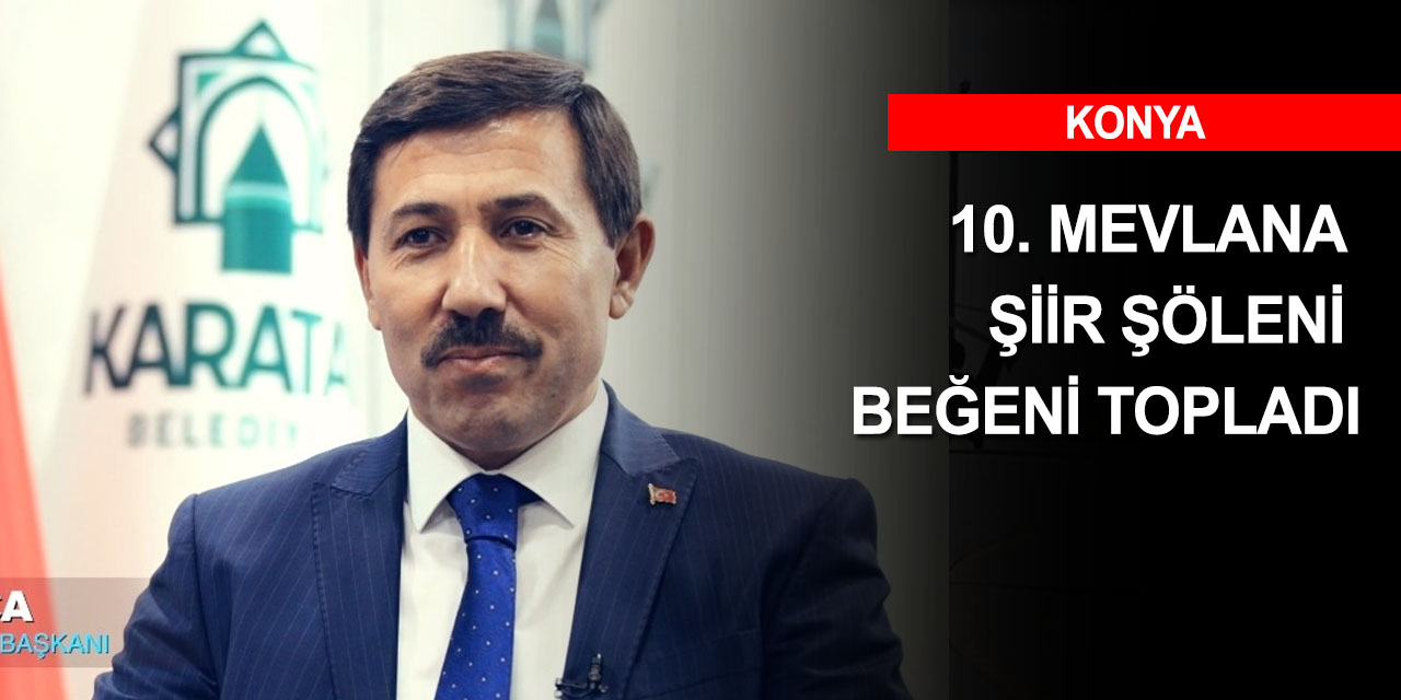 Konya 10'uncu Mevlana Şiir Şöleni dijital platformlar üzerinden gerçekleştirildi