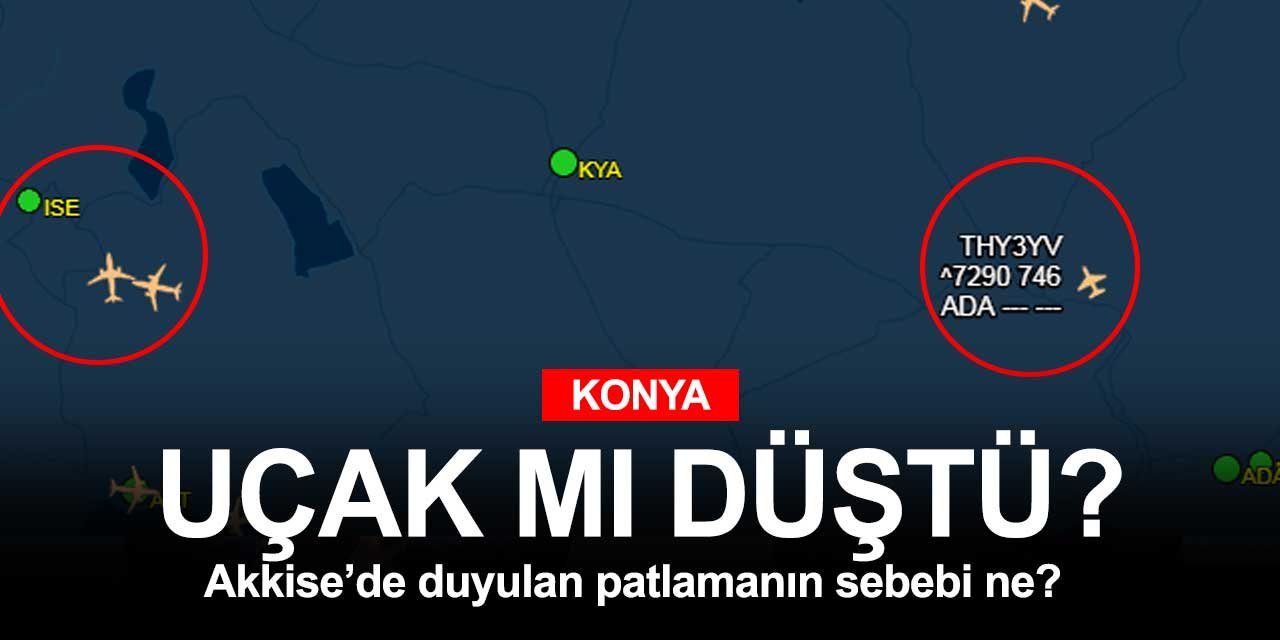 Konya Akkise'deki patlama sesinin sebebi ne?