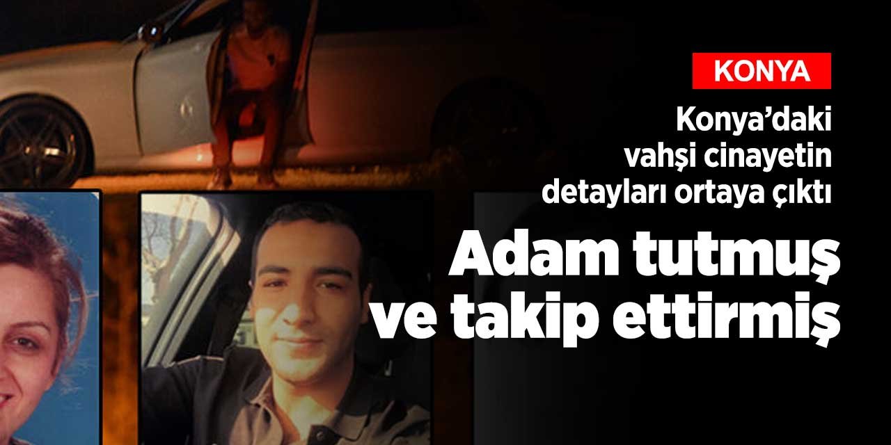 Konya'da işlenen anne kız cinayetinde iki kişi daha gözaltına alındı! İlginç detaylar