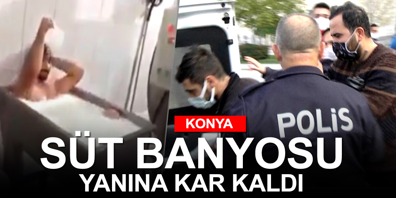 Konya'daki skandal süt banyosu olayıyla igili yeni gelişme!