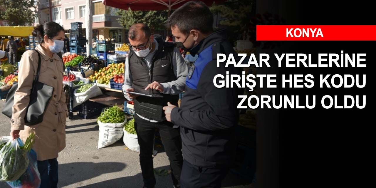 Konya'da elini kolunu sallayarak pazara gitme devri bitti!