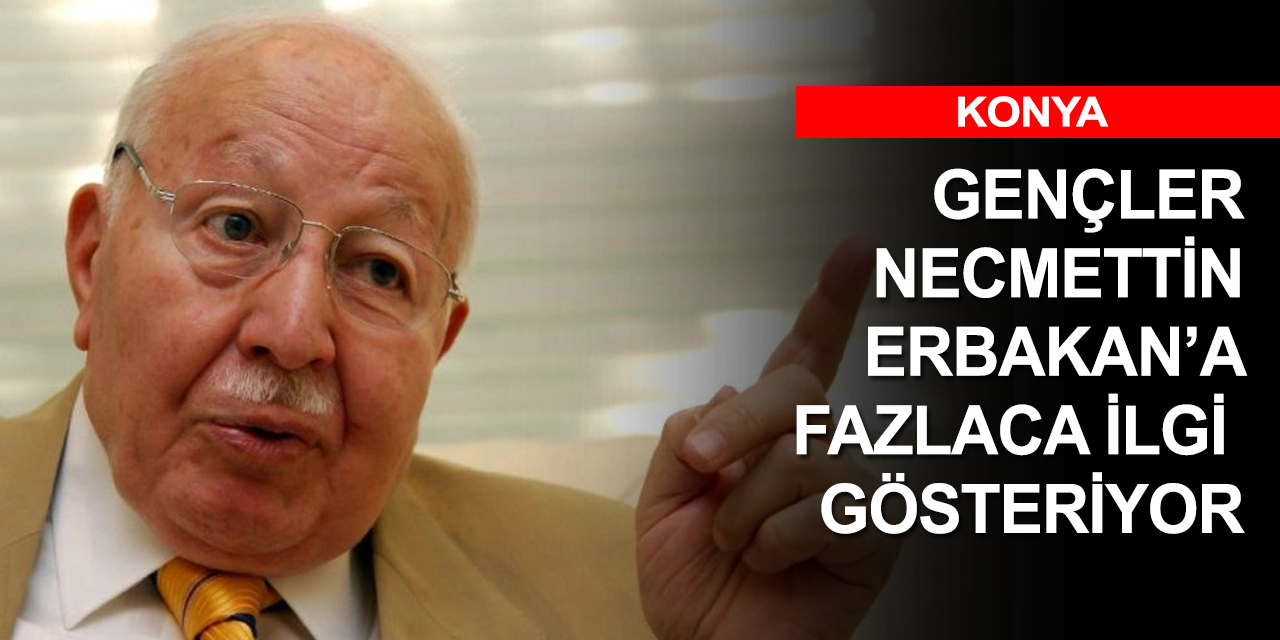 Prof. Zorlu: Erbakan Hoca sürekli güncelleniyor