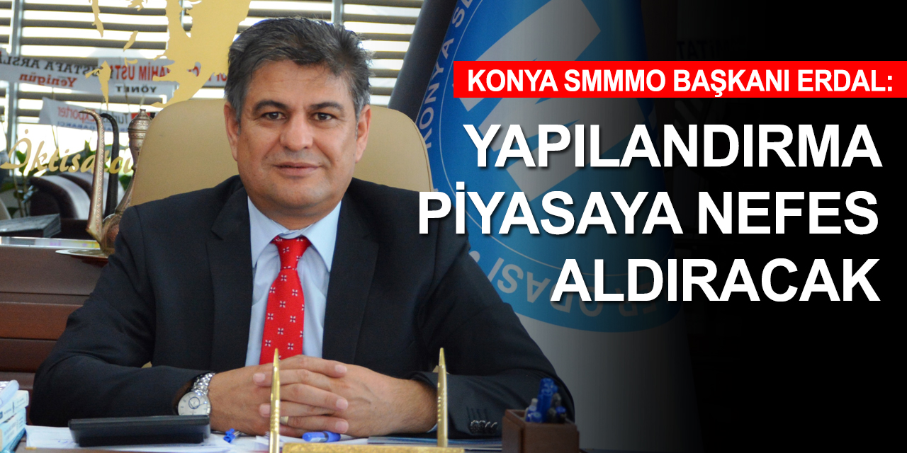 Konya SMMMO'dan borç yapılandırması açıklaması