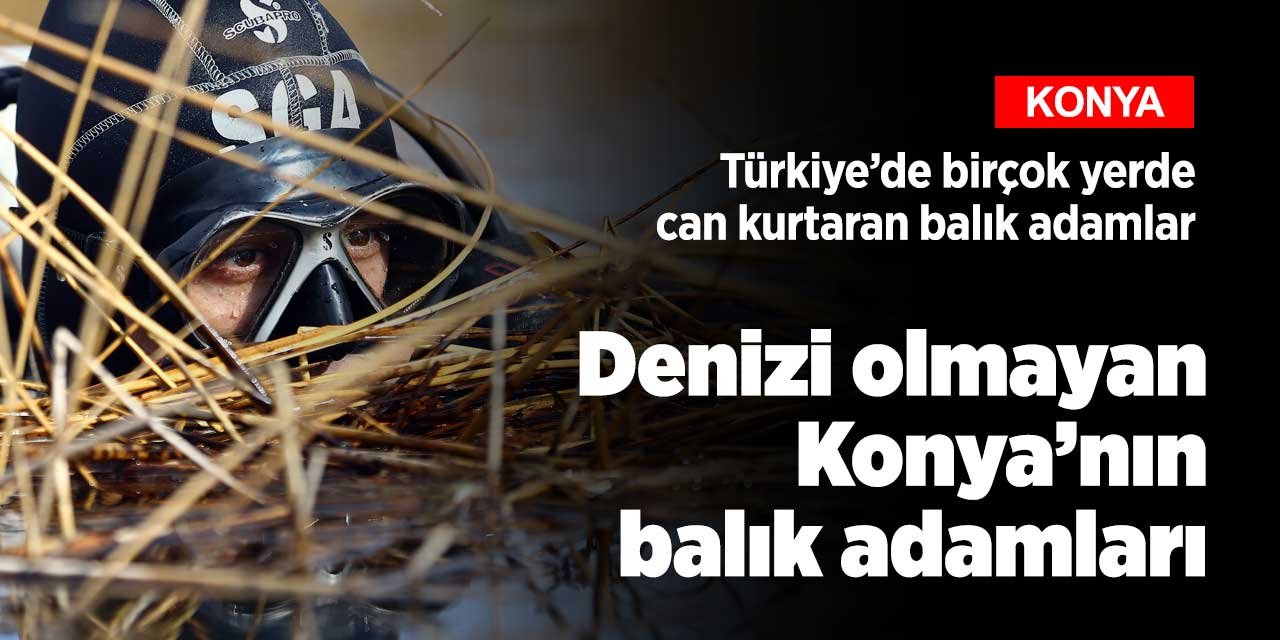 Denizi olmayan Konya'nın balık adamları görev seçimi yapmadan yollarına devam ediyor