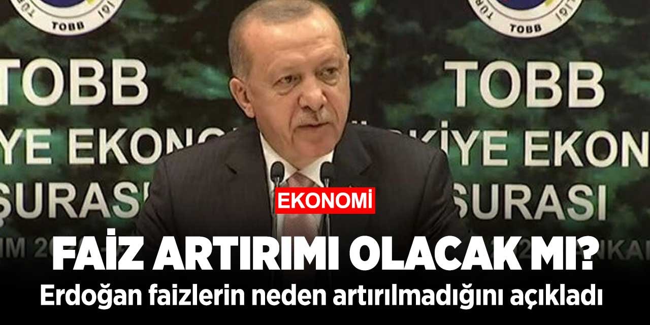 Gözler Merkez Bankası'nın faiz kararına çevrilmişken Cumhurbaşkanı Erdoğan'dan da faizle ilgili önemli açıklamalar geldi