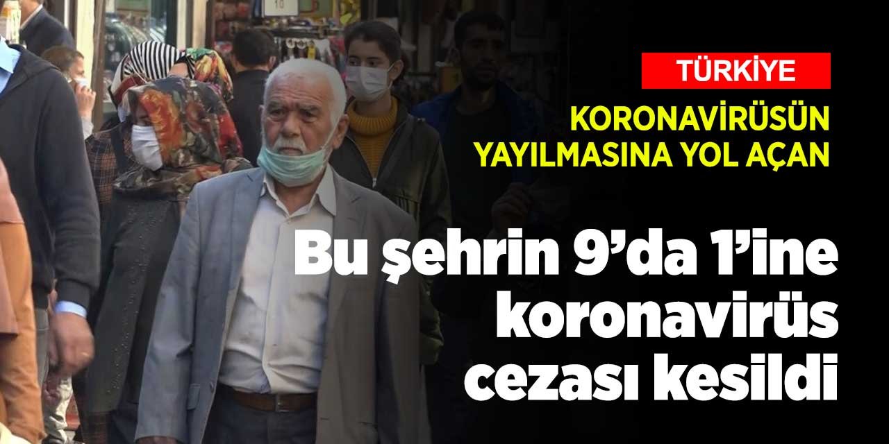 Gaziantep'te koronavirüs kısıtlamalarına uymayan kişiler devletin kasasını doldurdu