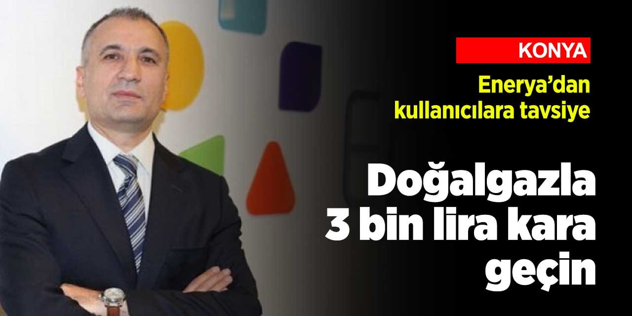 Konya Enerya'dan önemli açıklama! 3 bin lira kar edin!