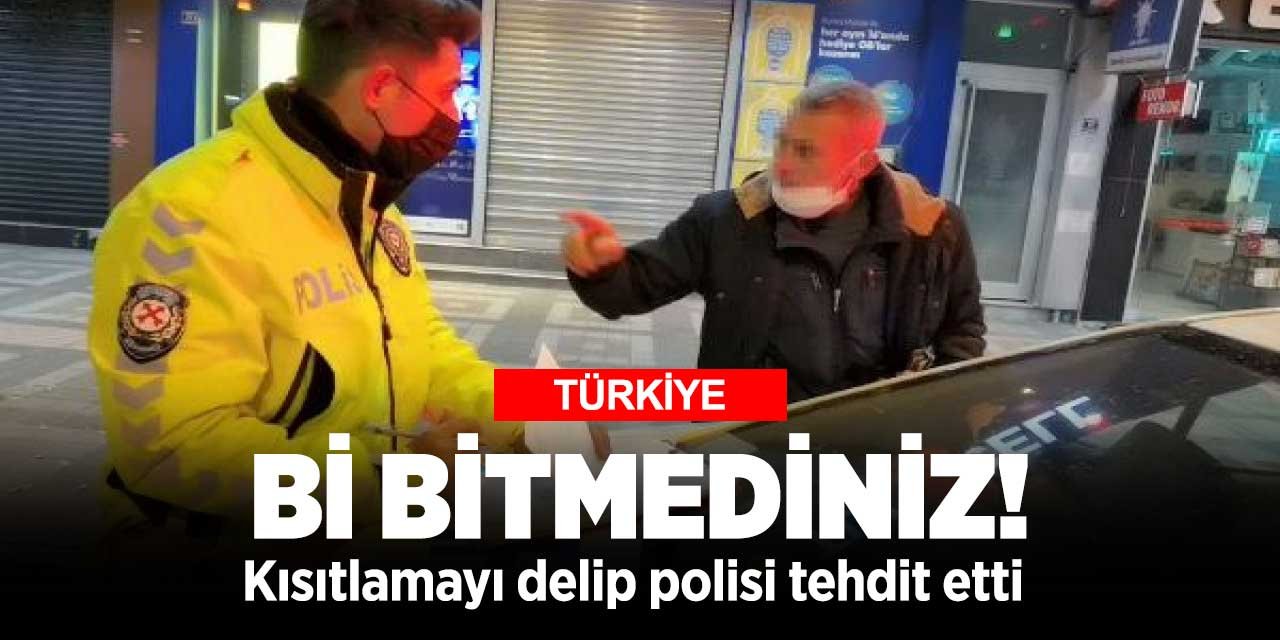 Bursa'da koronavirüs tedbirlerini delen şahsın tehdidine polis aldırış etmedi