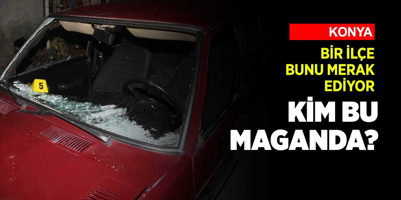 Konya'da bir ilçe bunu merak ediyor! Kim bu maganda