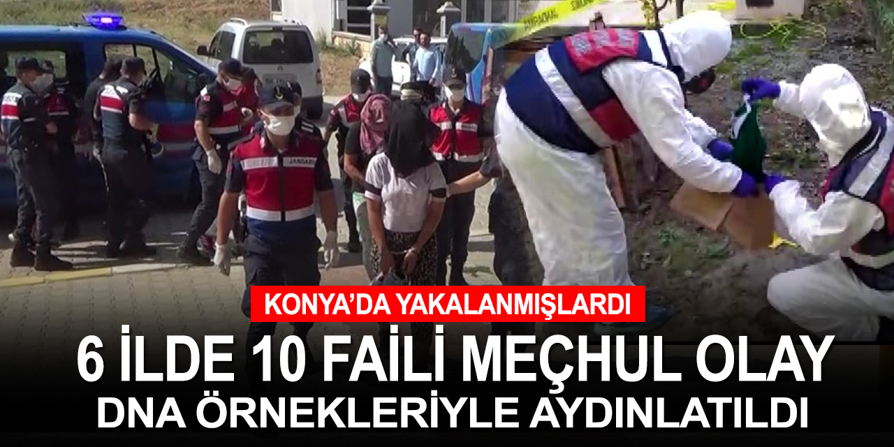 Konya'da yakalanan otostop çetesinin foyası DNA örnekleriyle ortaya çıktı