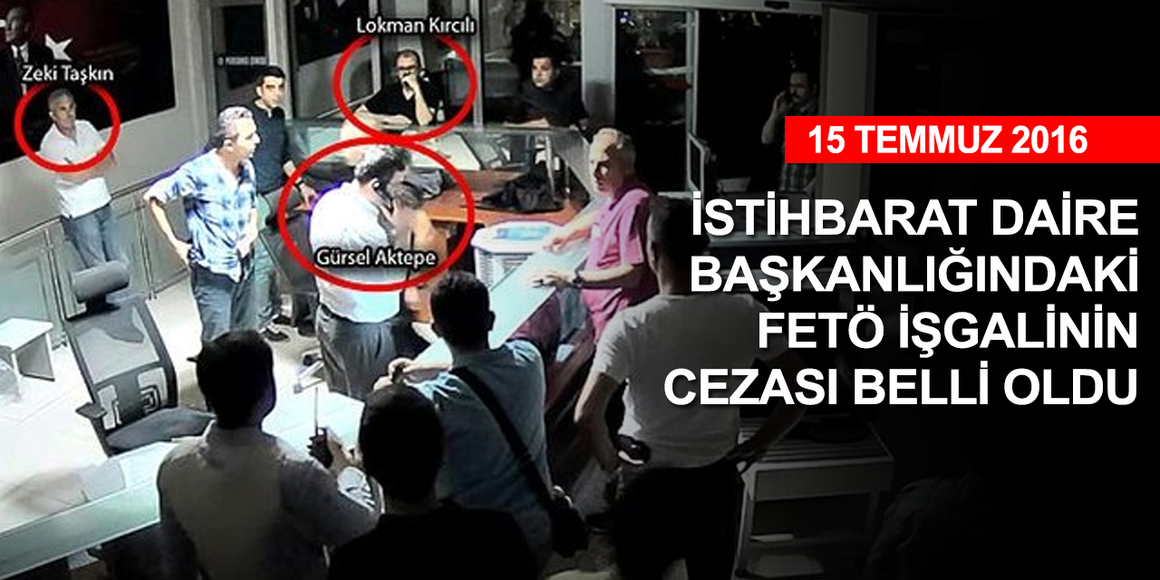 FETÖ'nün 8 üst düzey istihbaratçısı hakkında hüküm açıklandı