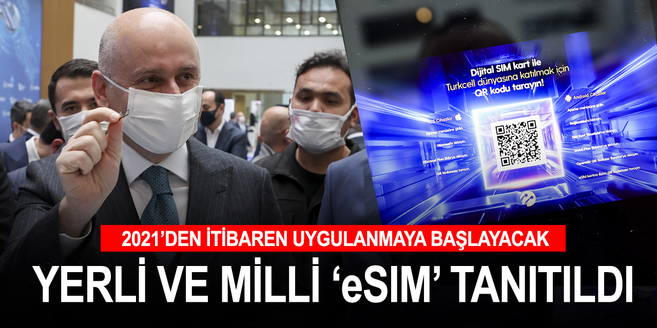 Yüzde 100 yerli ve milli 'eSIM' tanıtıldı! Türkiye'nin verisi Türkiye'de kalacak