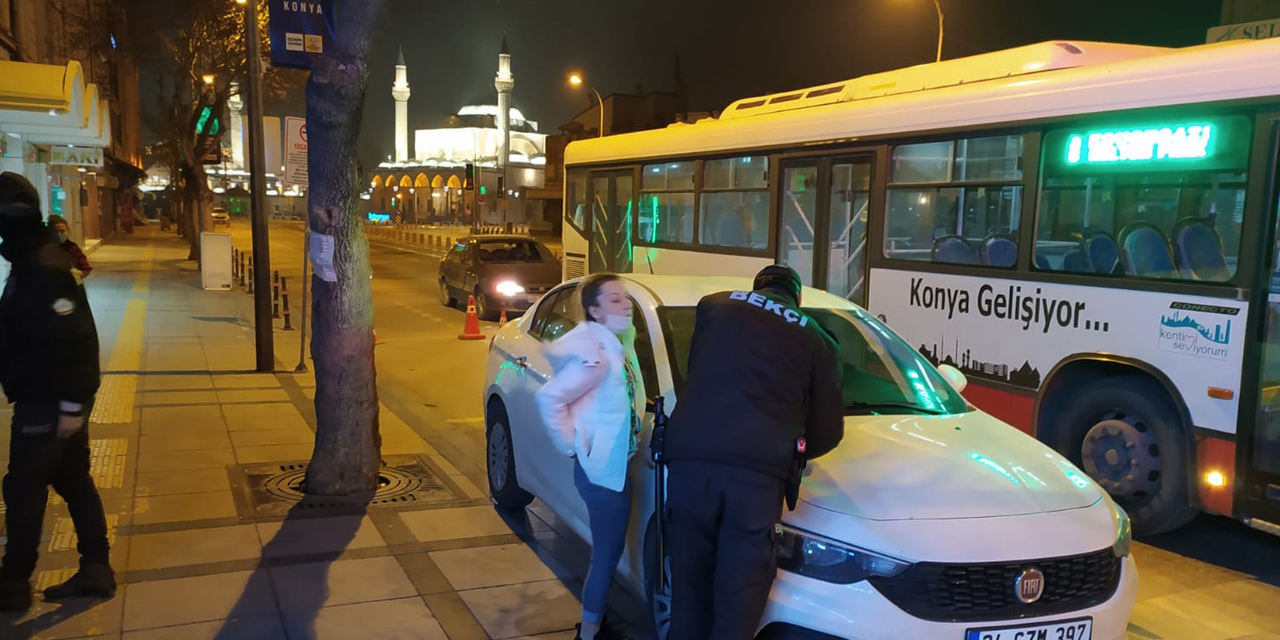 Konya'da kısıtlama hareketli başladı!