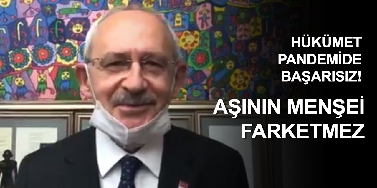 Kılıçdaroğlu'ndan aşı açıklaması: Menşei farketmez
