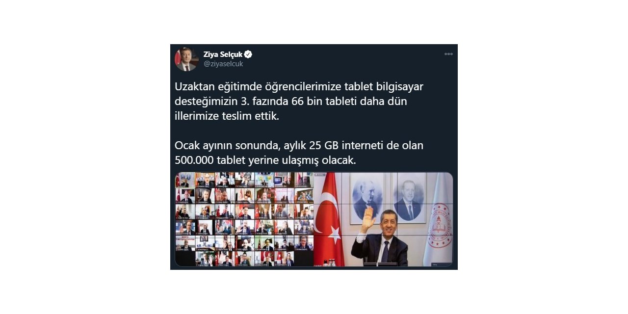 Milli Eğitim Bakanı Selçuk: "Ocak ayının sonunda, aylık 25 GB interneti de olan 500 bin tablet yerine ulaşmış olacak."