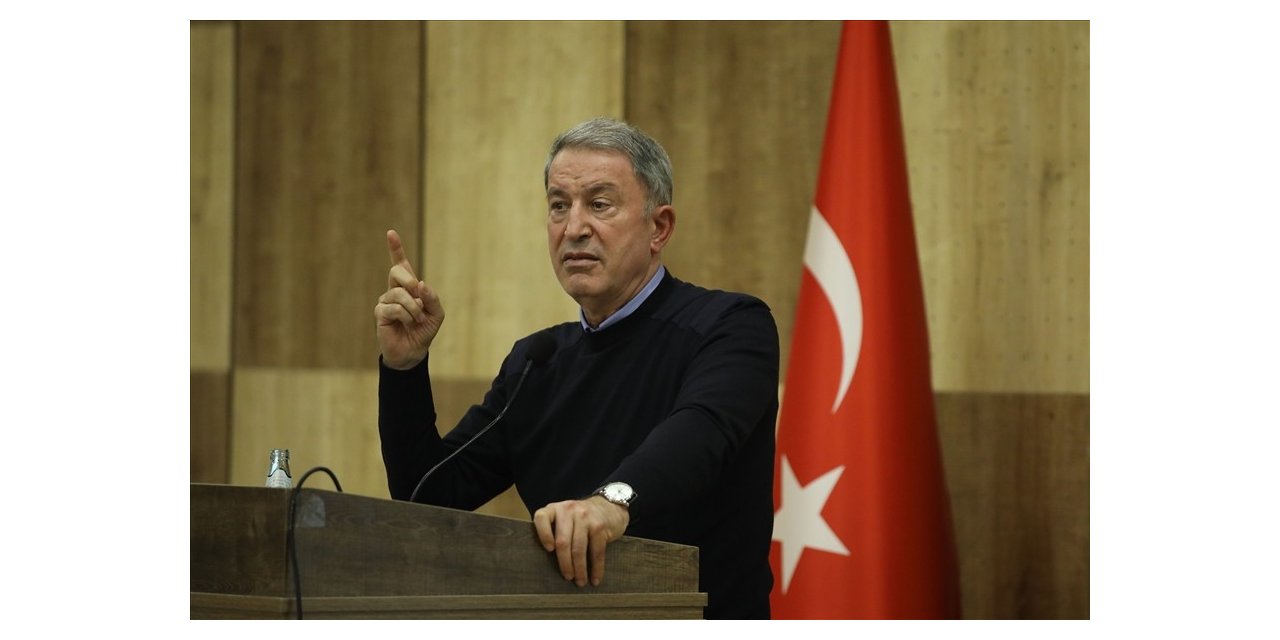 Bakan Akar: "Türk unsurlarına yapılacak herhangi bir saldırı girişiminde katil Hafter unsurları her yerde meşru hedef olarak görülecektir"