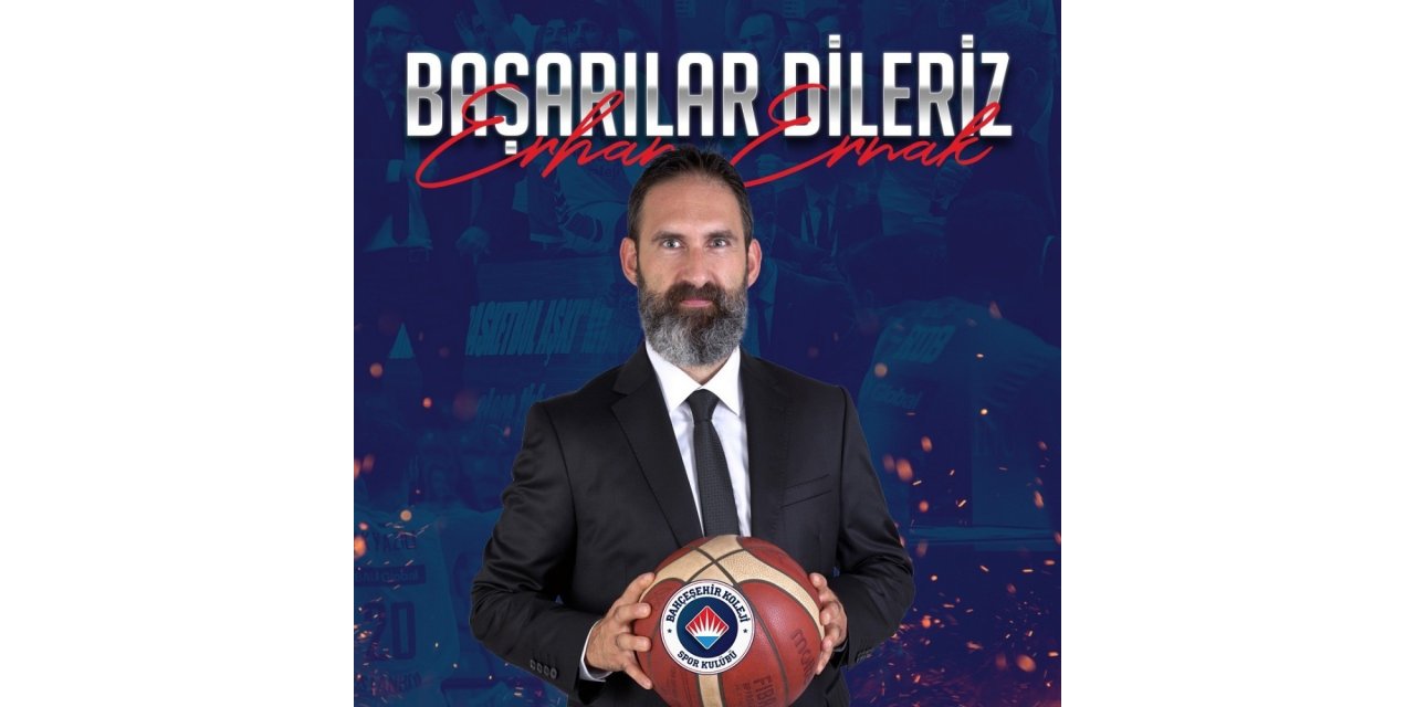 Bahçeşehir Koleji’nde Erhan Ernak dönemi