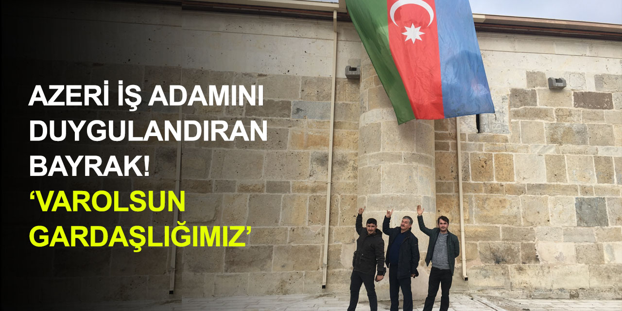 Konya'ya gelen Azeri iş adamından duygulu kardeşlik vurgusu