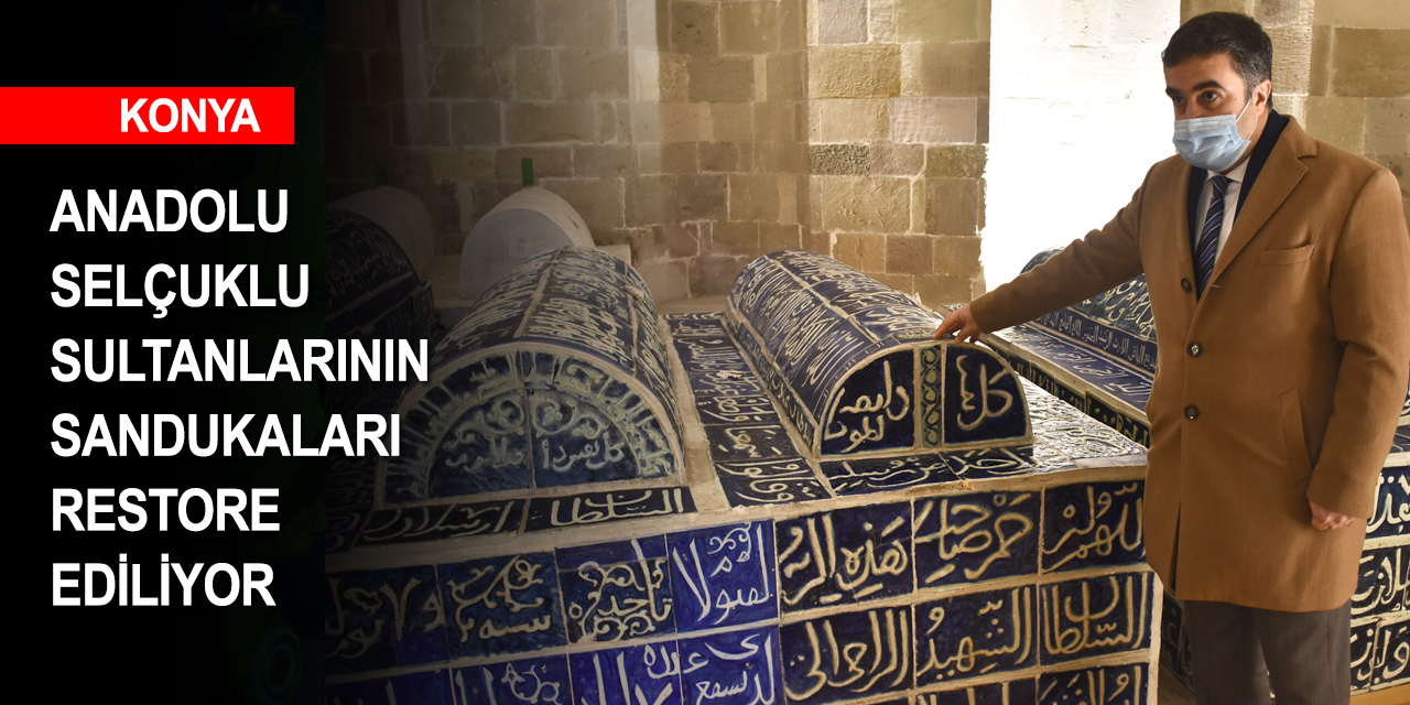 Konya Alaaddin Tepesindeki Anadolu Selçuklu sultanlarının sandukaları restore ediliyor