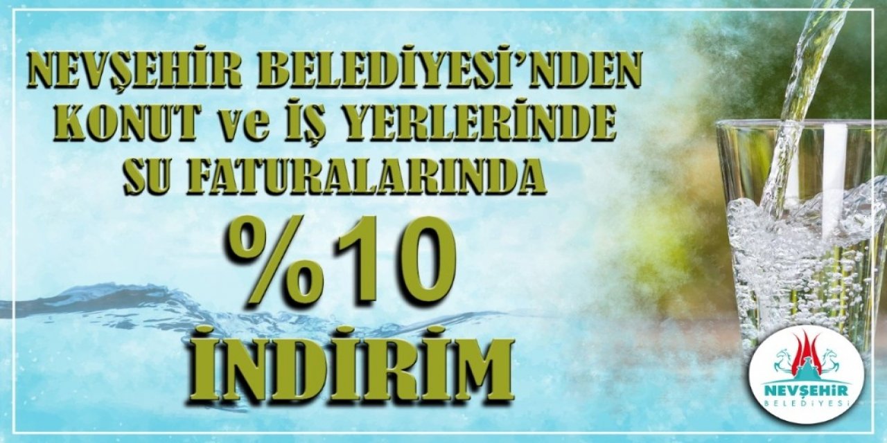 Halka destek böyle olur! Koronavirüs salgını nedeniyle Nevşehir Belediyesi suya yüzde 10 indirim yaptı