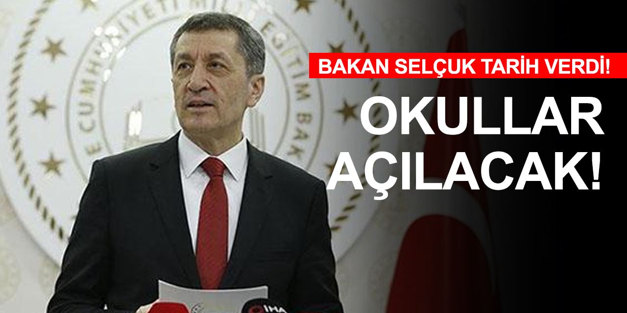 Milli Eğitim Bakanı Selçuk'tan son dakika açıklaması! Okulların açılmasıyla ilgili tarih verdi