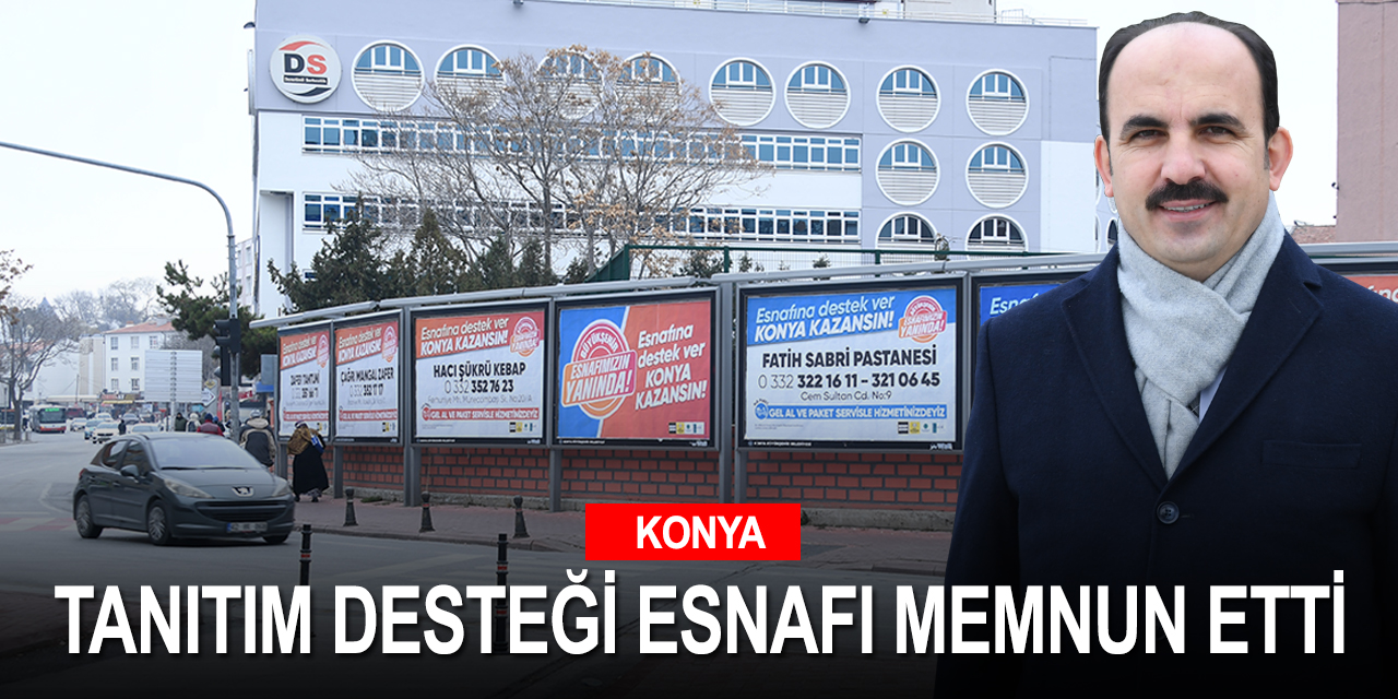Salgın nedeniyle zor günler yaşayan Konya esnafı tanıtım desteğinden memnun