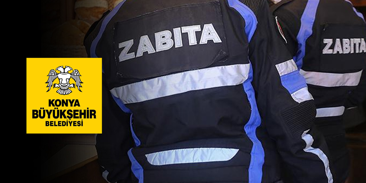 Konya Büyükşehir Belediyesi 50 zabıta memuru alacak! İşte şartlar