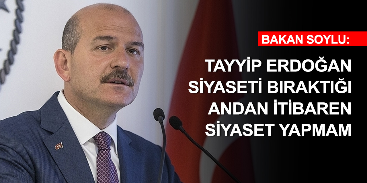 İçişleri Bakanı Soylu: LGBT'yi ideolojik gruplarla beraber üniversitenin göbeğine oturtmuşlar