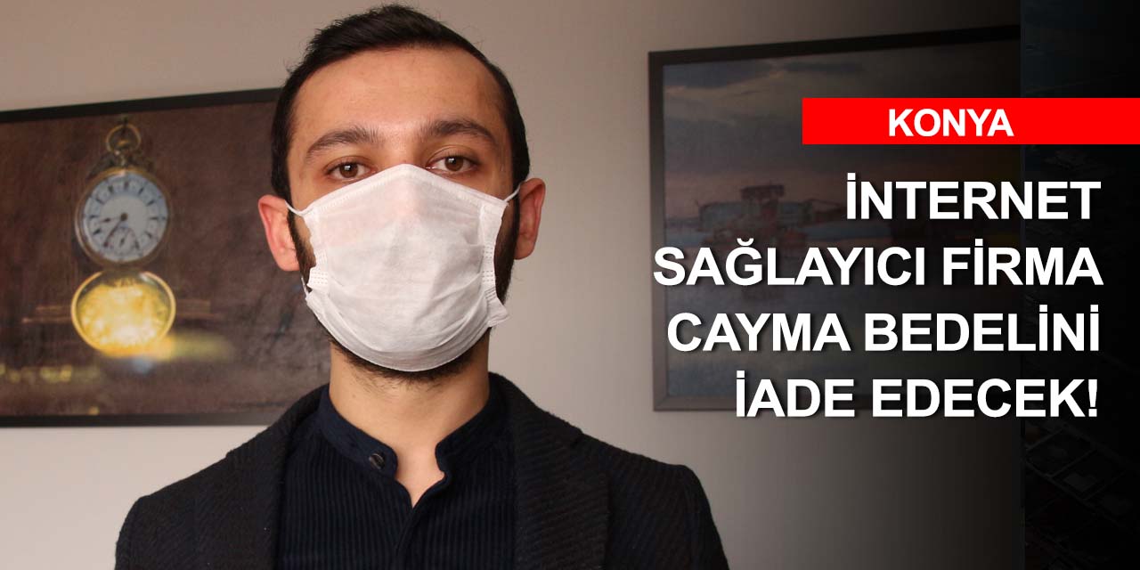Tüketici Hakem Heyeti'nden Konya'da emsal karar! Dayatmayla alınan 'cayma bedeli' iade edilecek
