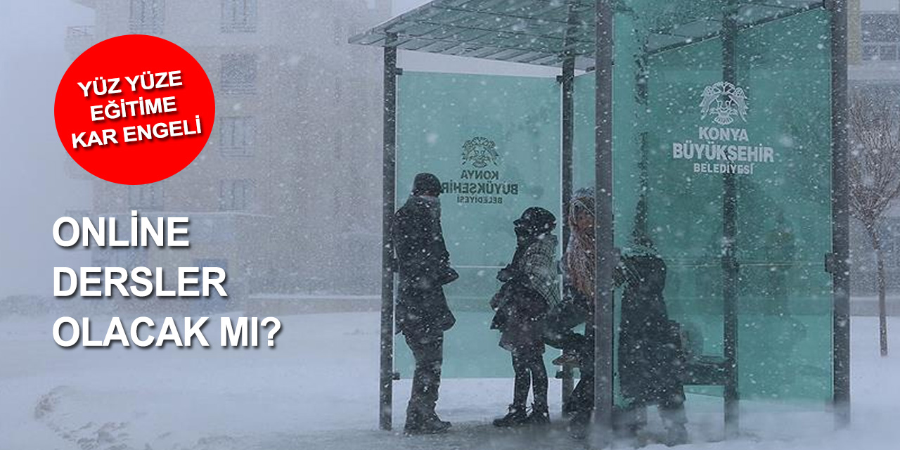 Konya'nın yoğun kar yağışı olan iki ilçesinde eğitime ara verildi