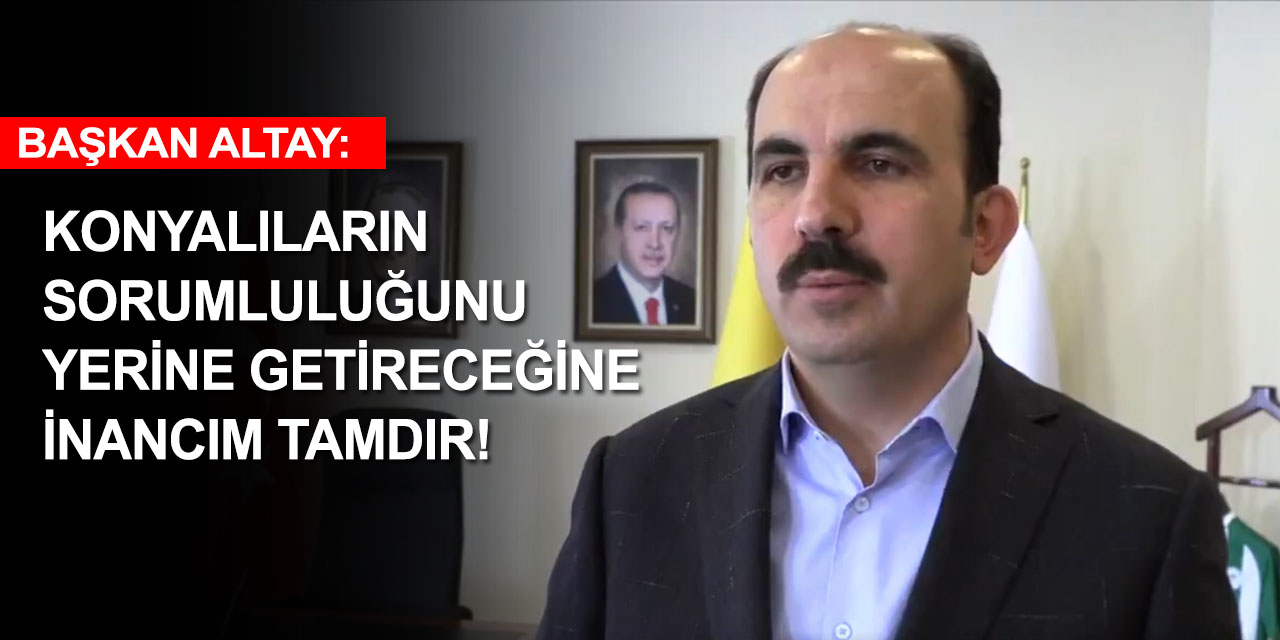 Çok yüksek riskli Konyalılara Başkan Altay'dan yeni çağrı!
