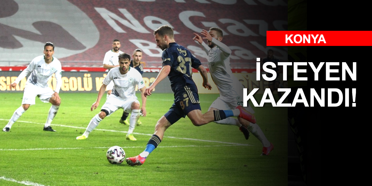 Konyaspor Erol Bulut'a çalıştı! Fener maçı rahat kazandı