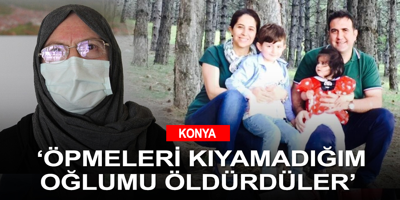 Konya'da öldürülen başkan Öztoklu'nun ilesi mahkemenin kararına tepkili!