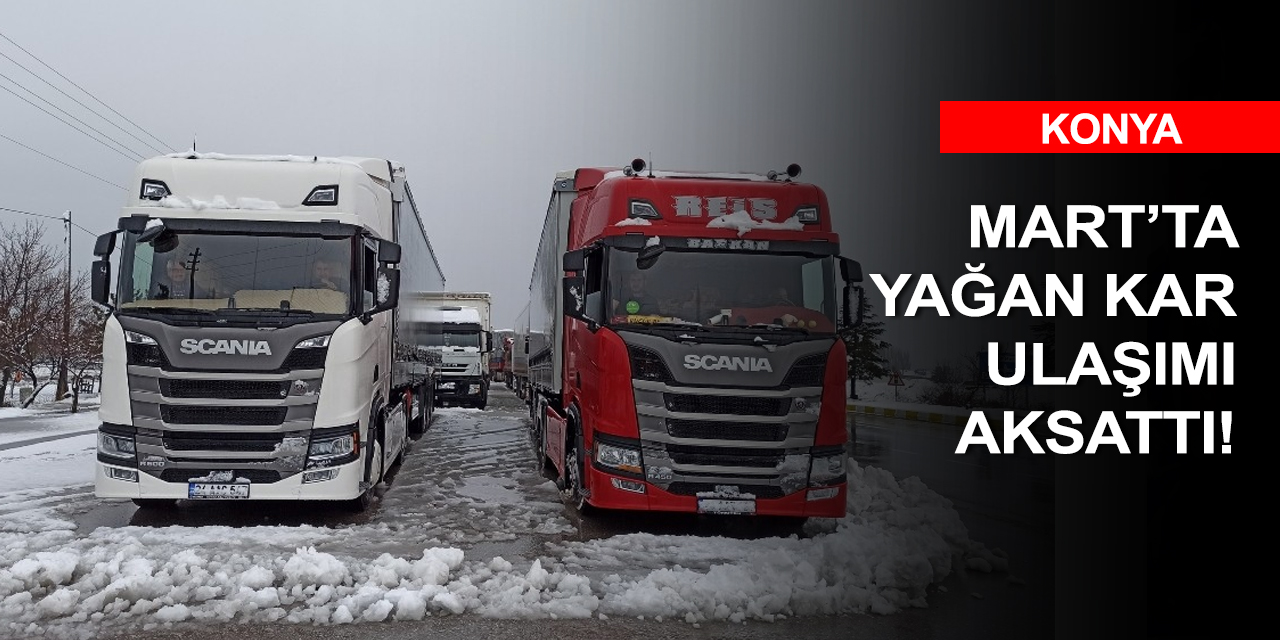 Kar yağışı ve tipi Konya Antalya yolunda ulaşımı olumsuz etkiledi! Uzun araçlar öğlene kadar bekledi