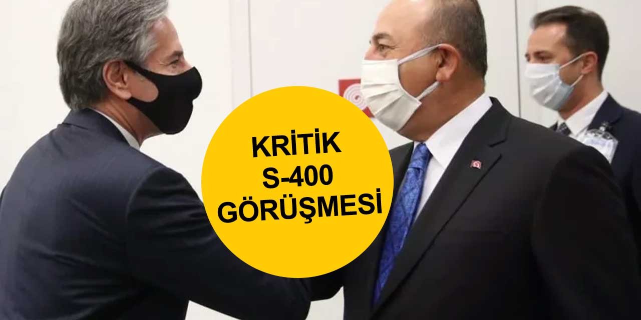 Türkiye S-400'den vazgeçecek mi? Çavuşoğlu ABD'li mevkidaşıyla bir araya geldi