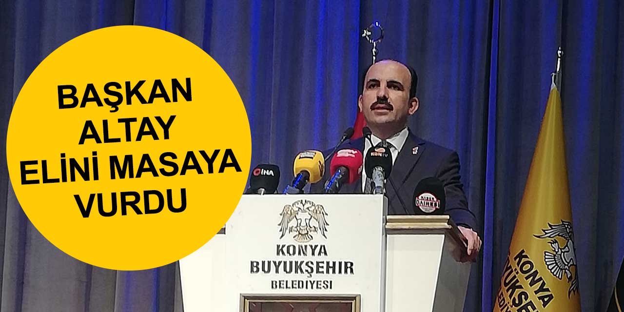 Başkan Altay 6 milyon iddialarına çok sert konuştu! "Biz Konya'nın 1 kuruşunu bile boşa götürmeyiz"