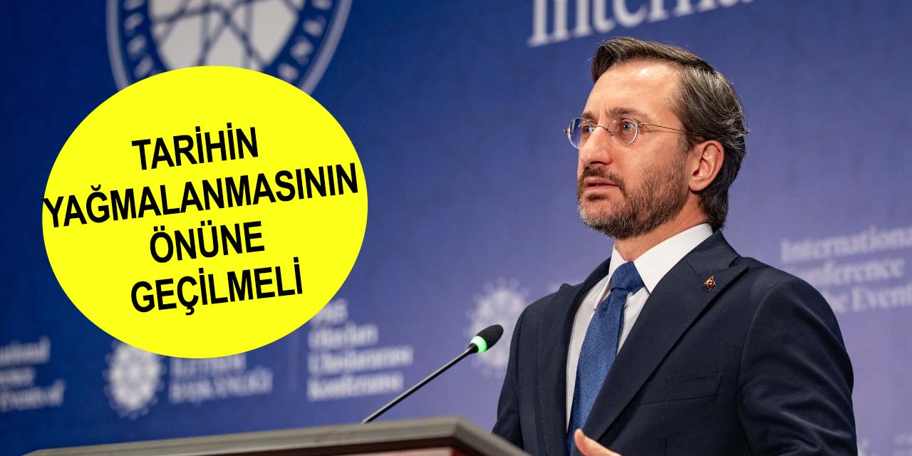 İletişim Başkanı Altun: Sözde ‘Ermeni soykırımı’ iddiası siyasi hesaplardan beslenen bir iftiradır!