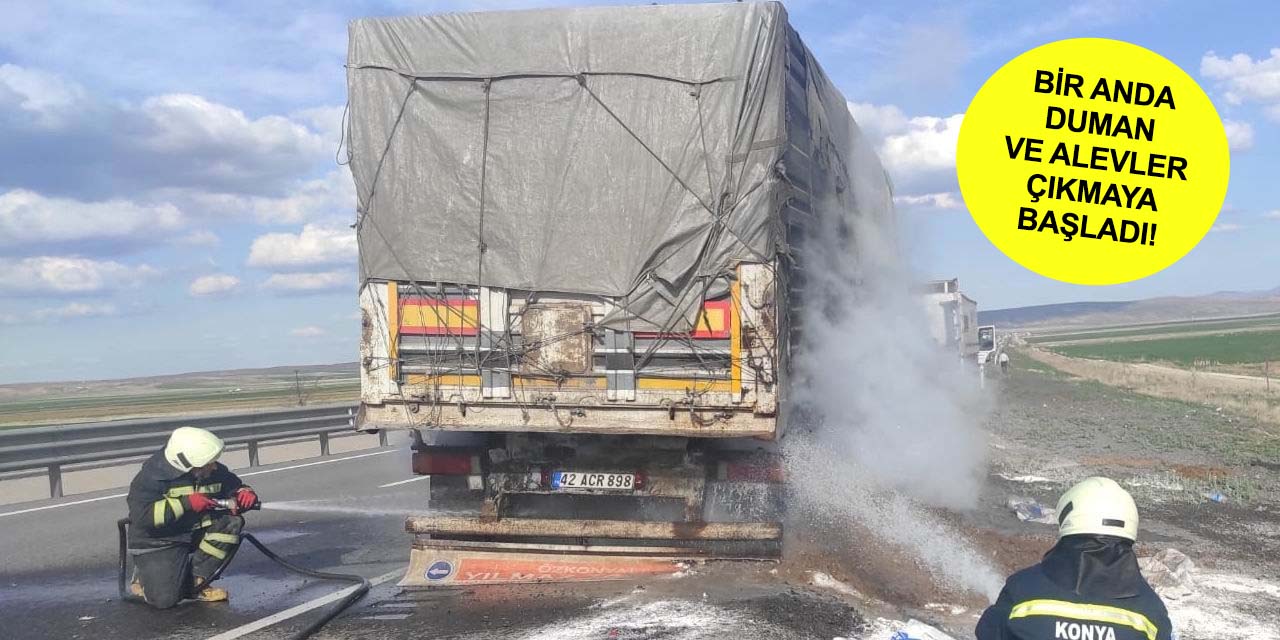 Konya’da seyir halindeki tırın dorsesi tutuştu! Toprak ve alçı yetmeyince itfaiyeye haber verdi
