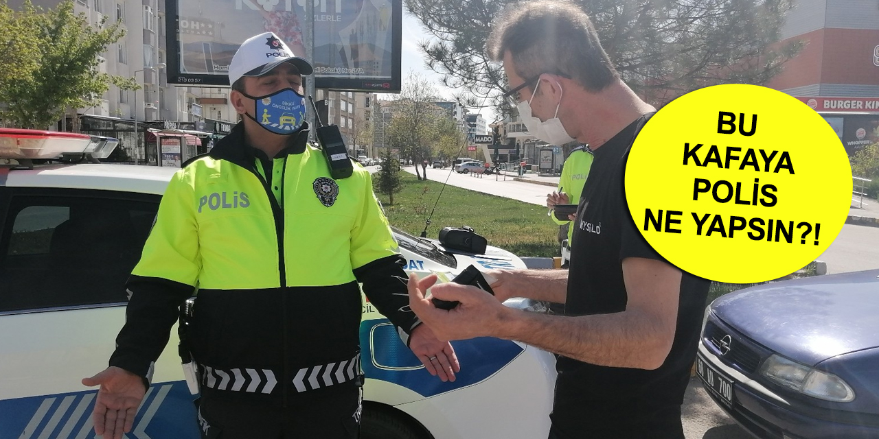 Otomobille markete gitmekte ısrar edince ceza yiyen şahıs polise 'vicdansız' dedi