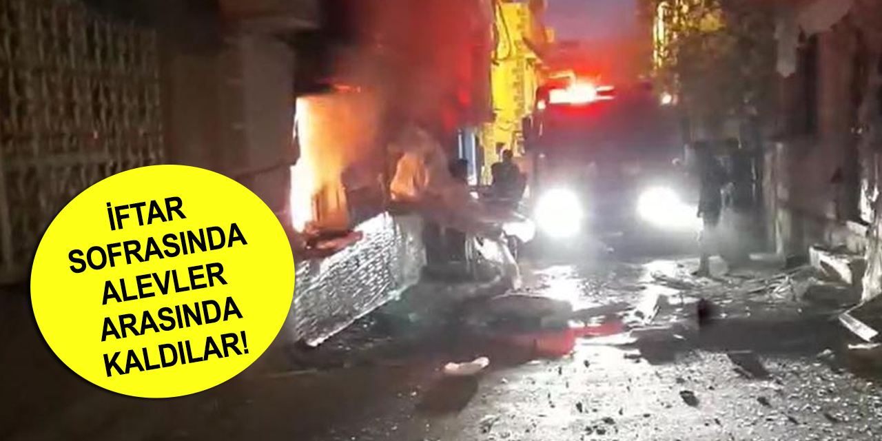 Evin doğalgaz tesisatı bomba gibi patladı! İftar sofrasındaki aile canını zor kurtardı