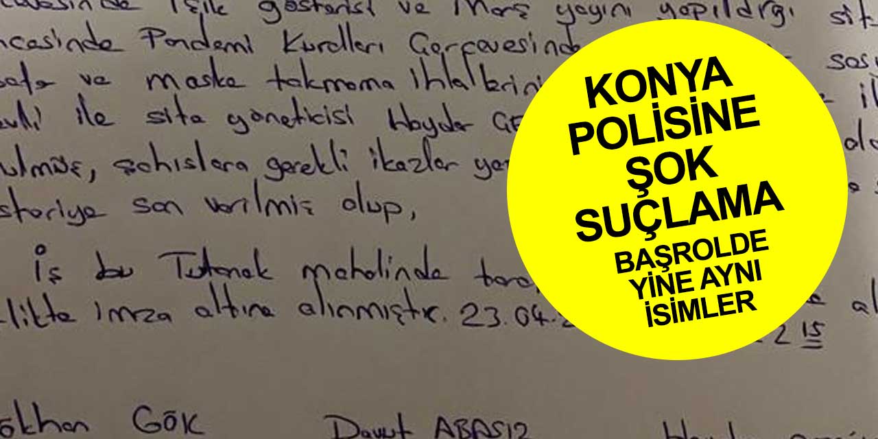 Konya polisine şok suçlama!