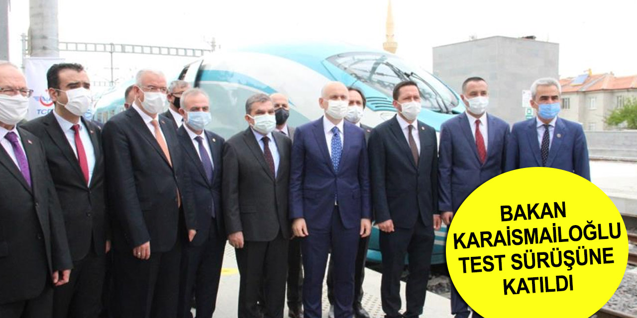Bakan Karaismailoğlu: Konya - Karaman arasındaki seyahat süresi 40 dakikaya inecek