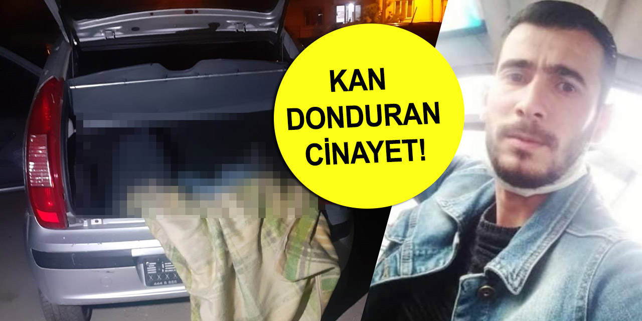 45 gündür kayıptı! Cesedi plakasız otomobilin bagajında bulundu
