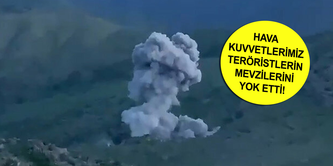 Milli Savunma Bakanlığı terörist mevzilerinin imha edildiğini duyurdu
