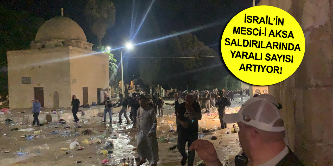 Siyonist İsrail'in Mescid-i Aksa saldırısında en az 53 yaralı! Türkiye şiddetle kınadı