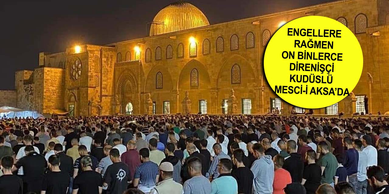 Siyonist İsrail güçleri Kadir Gecesi'nde de saldırıyor! Direnişçi Müslümanlar Mesci-i Aksa'da