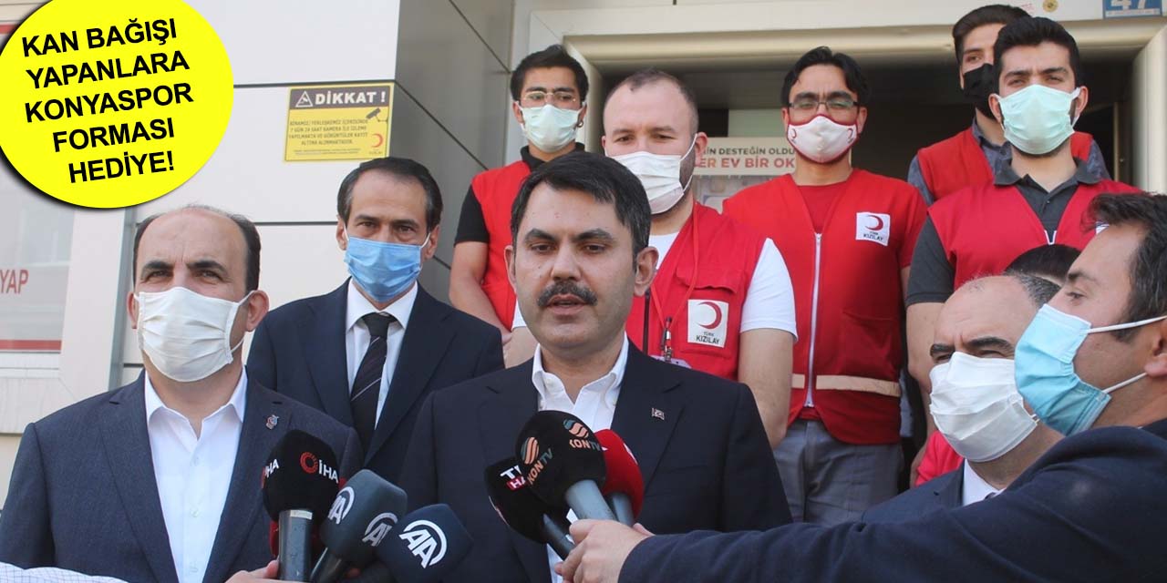 Bakan Kurum Konyalıları kan bağışına davet etti
