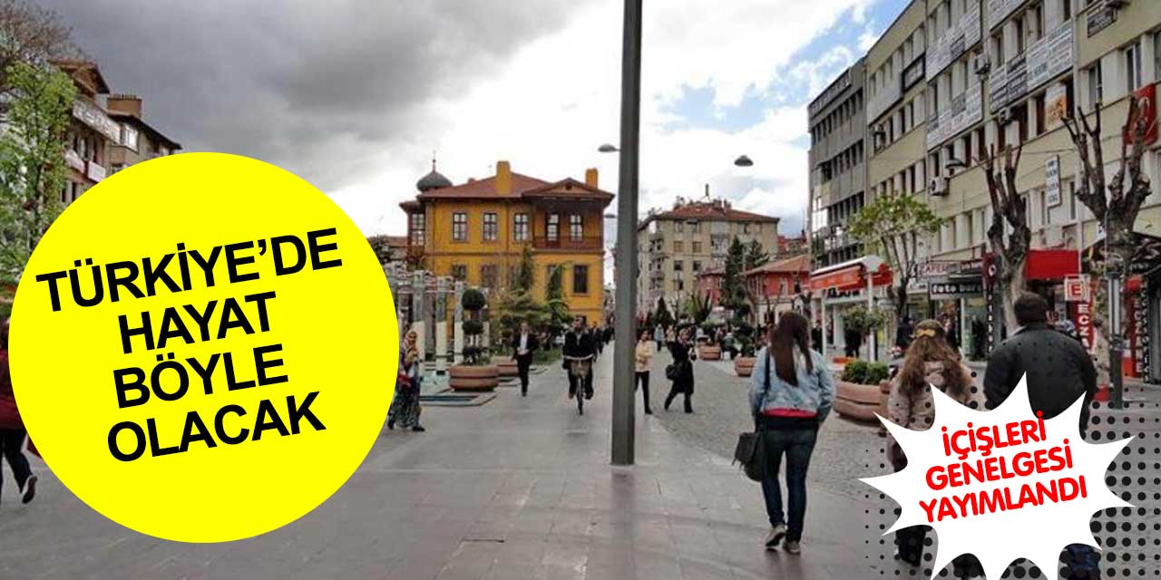Konya ve Türkiye'de Pazartesi günü hayat nasıl olacak? İçişleri Bakanlığı'ndan genelge