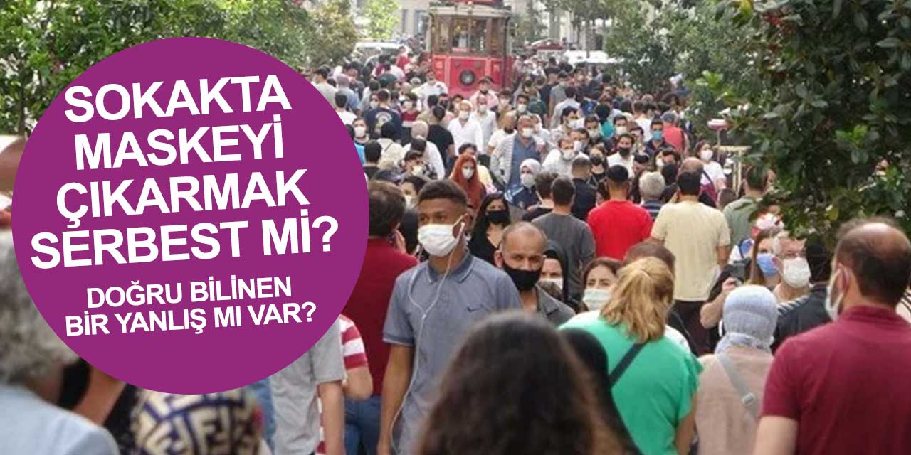 Sokakta maske takmayla ilgili yeni gelişme
