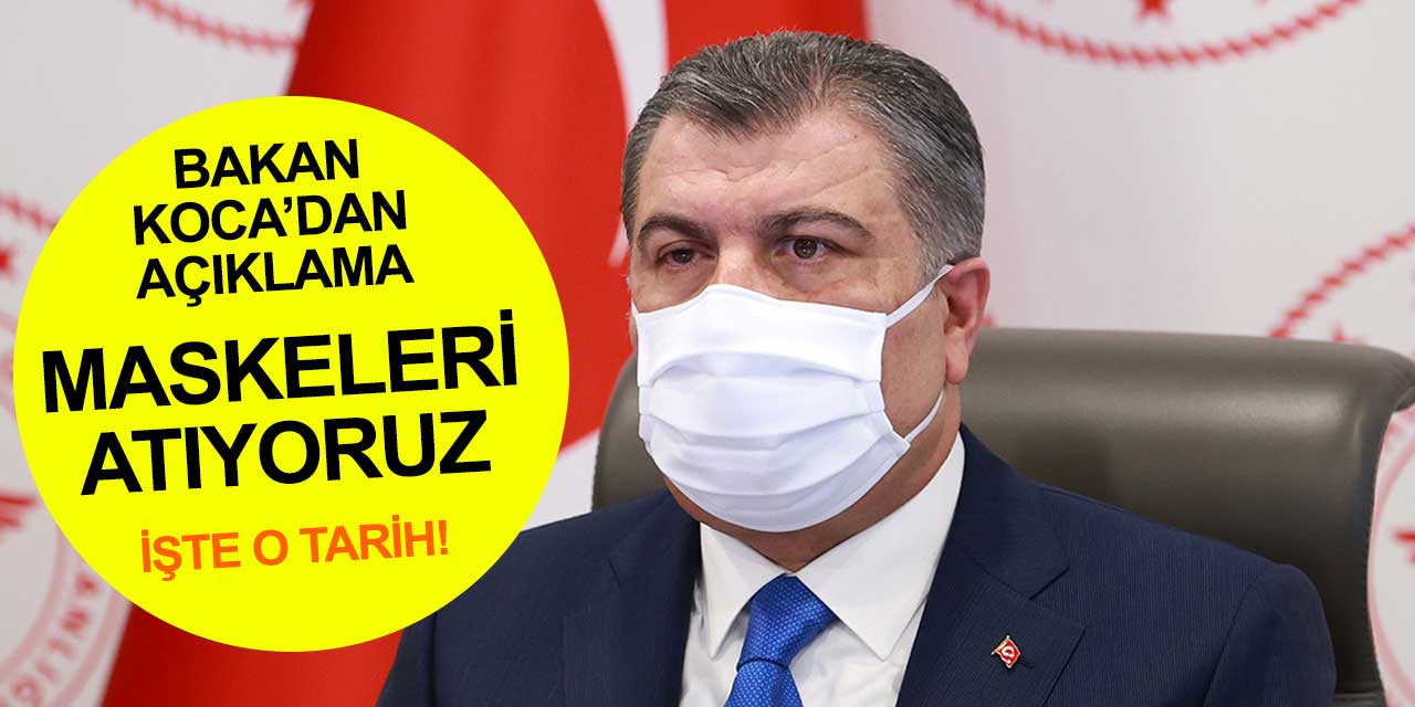 Türkiye'de maske takma zorunluluğunun kalkacağı tarihi Bakan Koca açıkladı